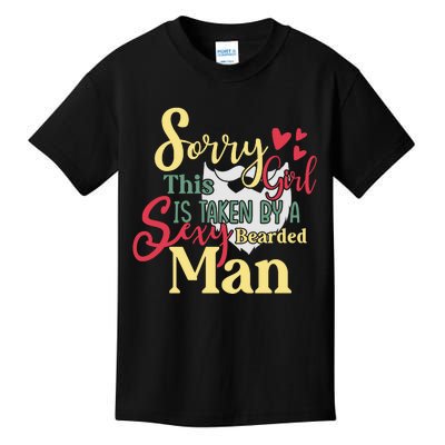 Sorry This Girl Is Taken Sexy Bearded Kids T-Shirt