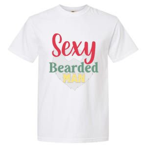 Sorry This Girl Is Taken Sexy Bearded Garment-Dyed Heavyweight T-Shirt