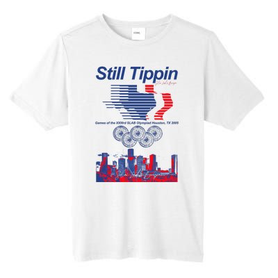 Still Tippin Games Of The Xxiiird Slab Olympiad Houston Tx 2005 Tall Fusion ChromaSoft Performance T-Shirt