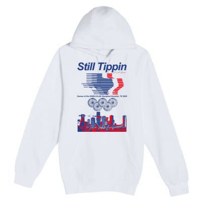 Still Tippin Games Of The Xxiiird Slab Olympiad Houston Tx 2005 Premium Pullover Hoodie