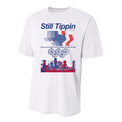 Still Tippin Games Of The Xxiiird Slab Olympiad Houston Tx 2005 Performance Sprint T-Shirt