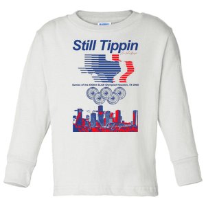 Still Tippin Games Of The Xxiiird Slab Olympiad Houston Tx 2005 Toddler Long Sleeve Shirt