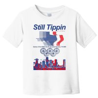 Still Tippin Games Of The Xxiiird Slab Olympiad Houston Tx 2005 Toddler T-Shirt