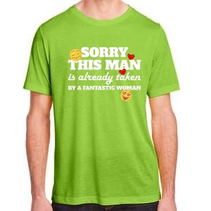 Sorry This Guy Is Already Taken By A Fantastic Gift Adult ChromaSoft Performance T-Shirt