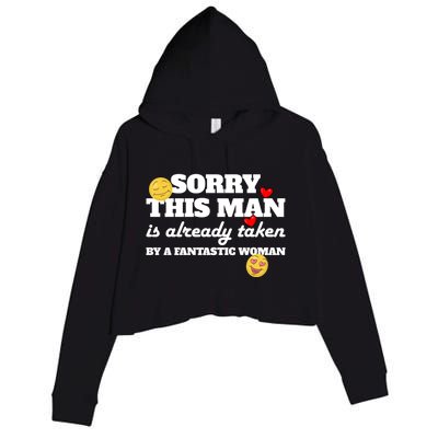 Sorry This Guy Is Already Taken By A Fantastic Gift Crop Fleece Hoodie