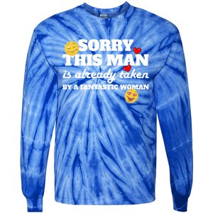 Sorry This Guy Is Already Taken By A Fantastic Gift Tie-Dye Long Sleeve Shirt