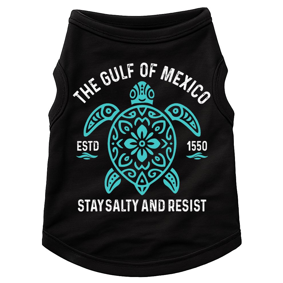 Stay The Gulf Of Mexico Be Salty And Resist Turtle Doggie Tank