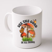 See The Good In All Things Mushroom Coffee Mug