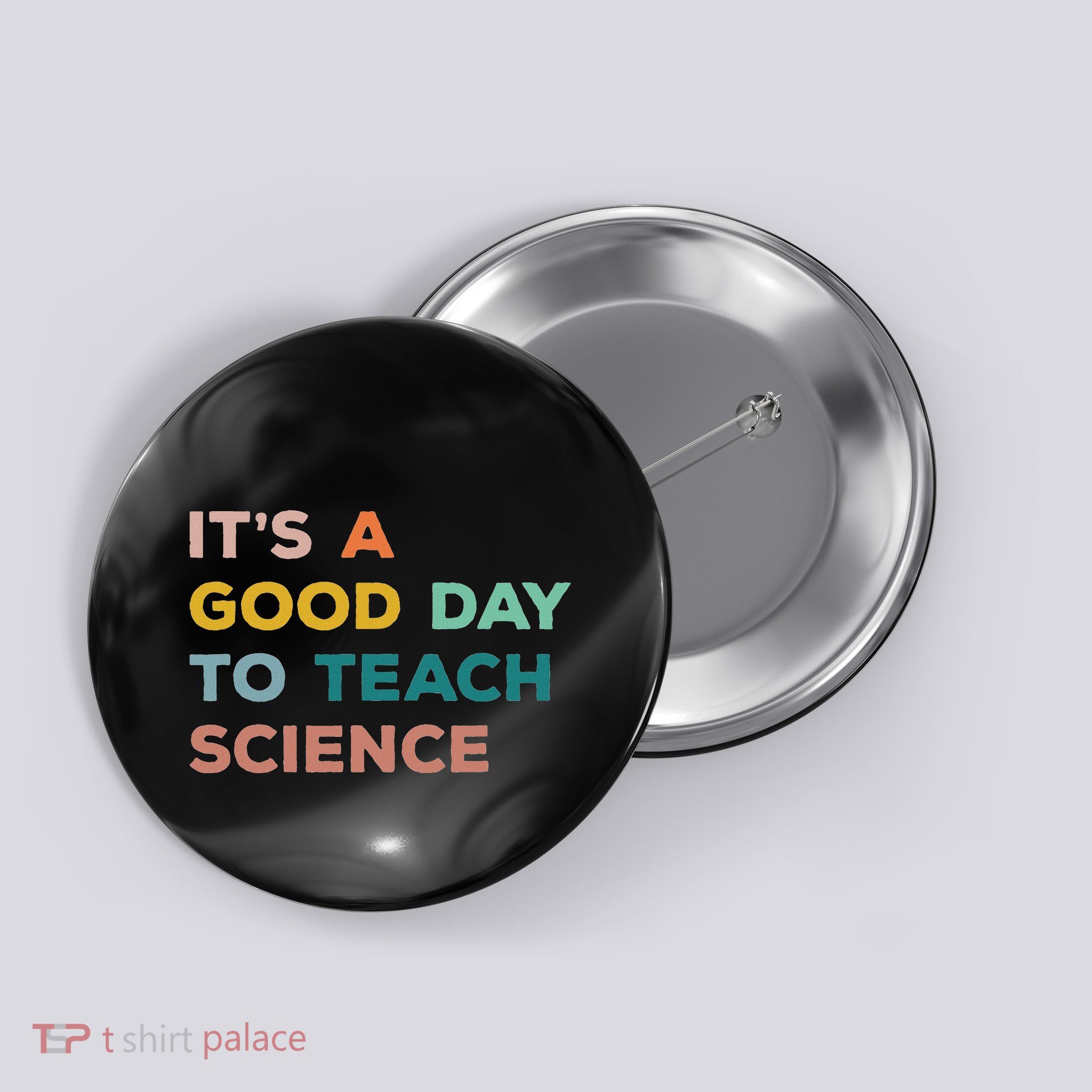 Science Teacher Gifts Its A Good Day To Teach Science Earth Button