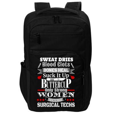 Surgical Technician Gift Surg Tech Or Scrub Tech Gift Cool Gift Impact Tech Backpack