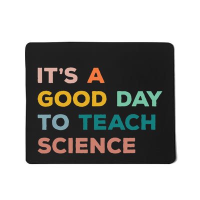 Science Teacher Gifts Its A Good Day To Teach Science Earth Mousepad