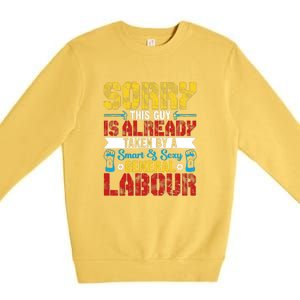 Sorry This Guy Smart & Sexy General Labour Labor Day Gift Premium Crewneck Sweatshirt