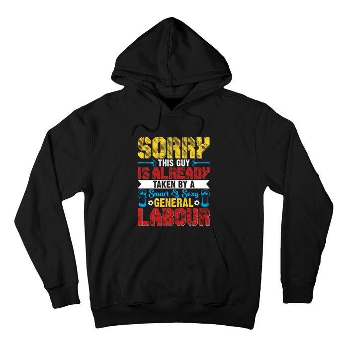 Sorry This Guy Smart & Sexy General Labour Labor Day Gift Hoodie