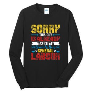 Sorry This Guy Smart & Sexy General Labour Labor Day Gift Tall Long Sleeve T-Shirt