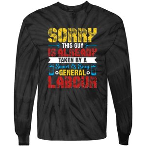 Sorry This Guy Smart & Sexy General Labour Labor Day Gift Tie-Dye Long Sleeve Shirt