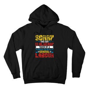 Sorry This Guy Smart & Sexy General Labour Labor Day Gift Tall Hoodie