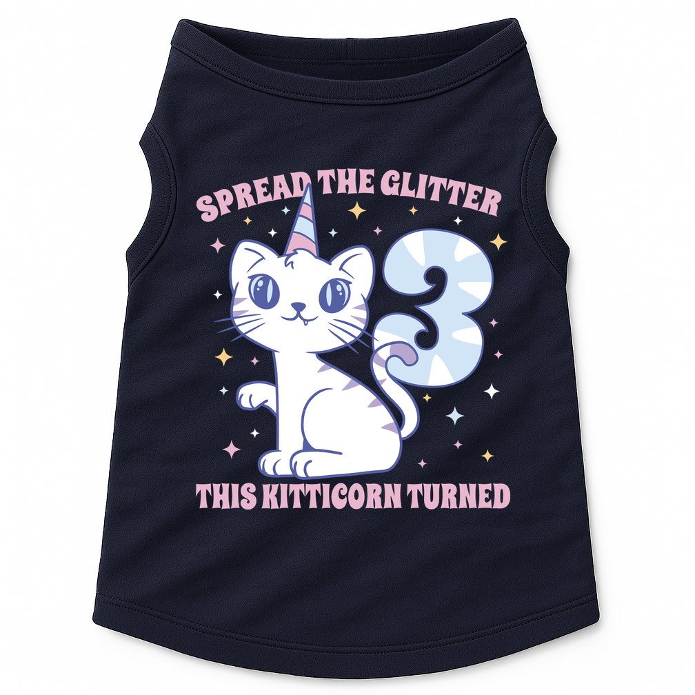 Spread The Glitter This Kitticorn Turned 3 Birthday Gift Doggie Tank