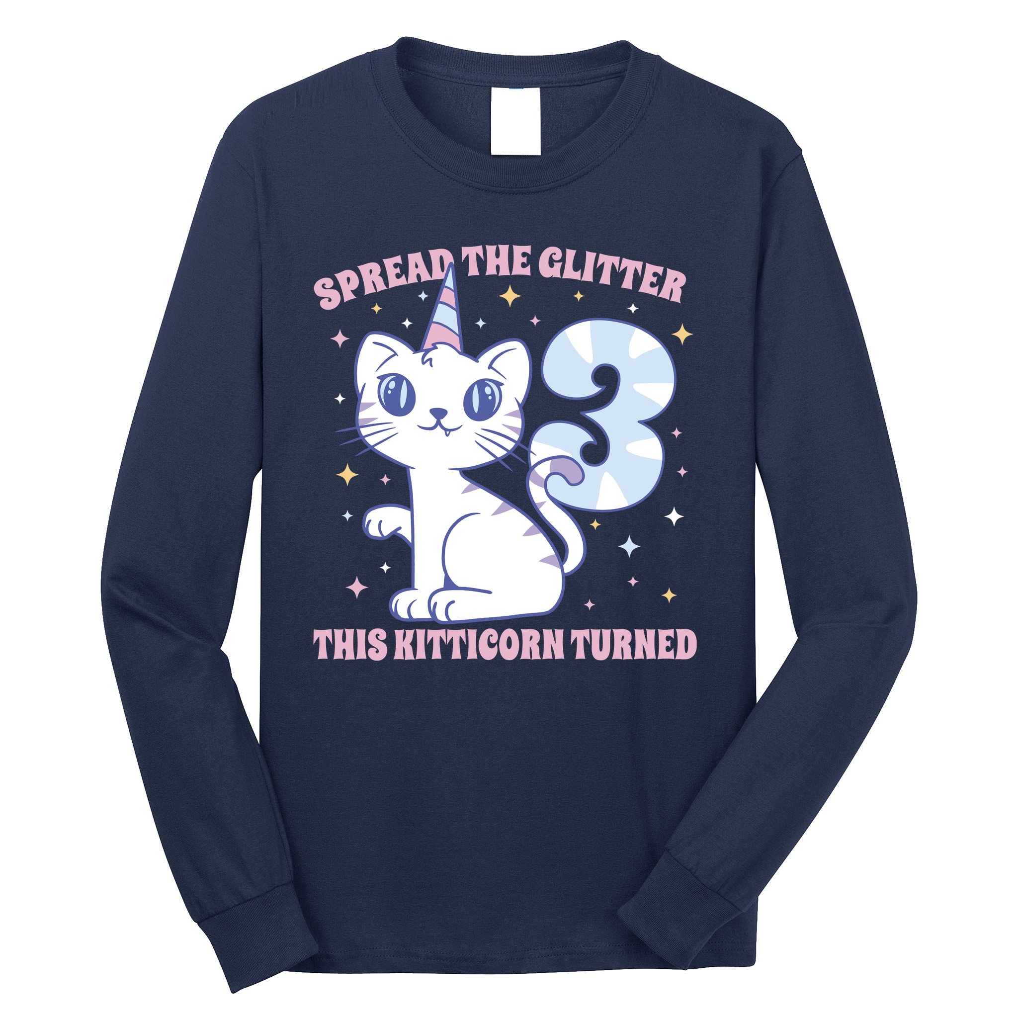 Spread The Glitter This Kitticorn Turned 3 Birthday Gift Long Sleeve Shirt