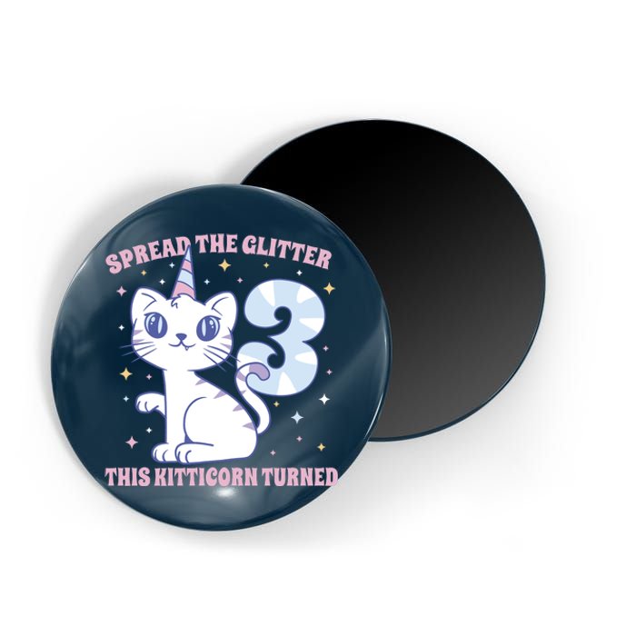 Spread The Glitter This Kitticorn Turned 3 Birthday Gift Magnet