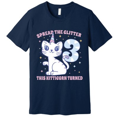 Spread The Glitter This Kitticorn Turned 3 Birthday Gift Premium T-Shirt
