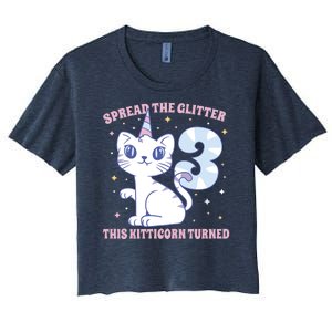 Spread The Glitter This Kitticorn Turned 3 Birthday Gift Women's Crop Top Tee