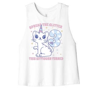 Spread The Glitter This Kitticorn Turned 3 Birthday Gift Women's Racerback Cropped Tank