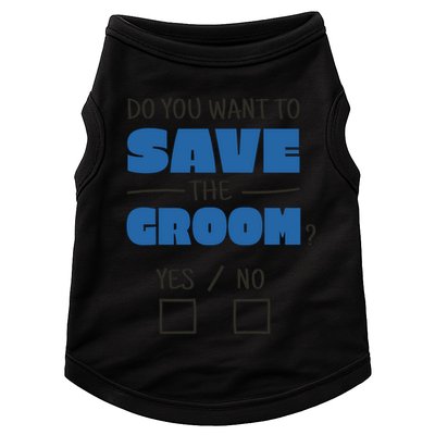 Save The Groom Funny Bachelor Doggie Tank
