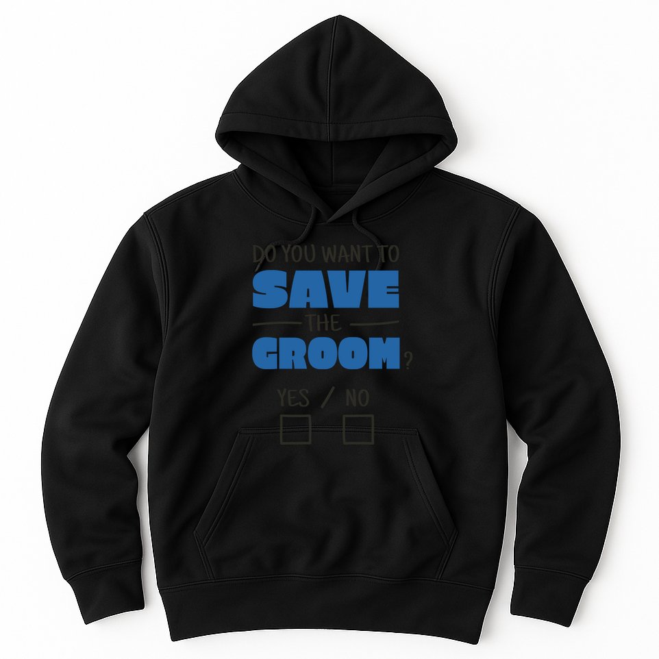 Save The Groom Funny Bachelor Hoodie