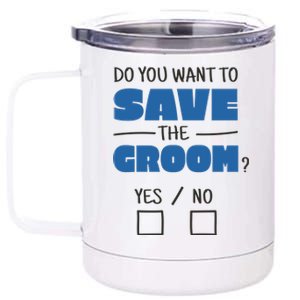 Save The Groom Funny Bachelor 12 oz Stainless Steel Tumbler Cup