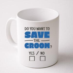 Save The Groom Funny Bachelor Coffee Mug