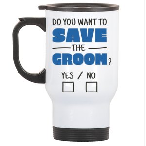 Save The Groom Funny Bachelor Stainless Steel Travel Mug