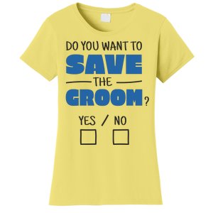 Save The Groom Funny Bachelor Women's T-Shirt