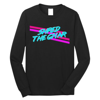Shred The Gnar Long Sleeve Shirt