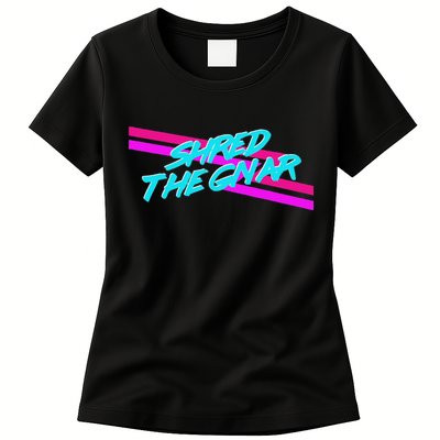 Shred The Gnar Womens T-Shirt