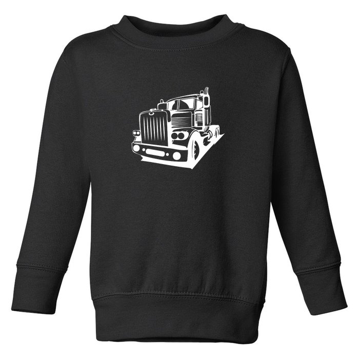 Semi Truck Gift For Truck Driver Toddler Sweatshirt