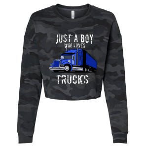 Semi Truck Gift Just A Boy Who Loves Trucks Cropped Pullover Crew