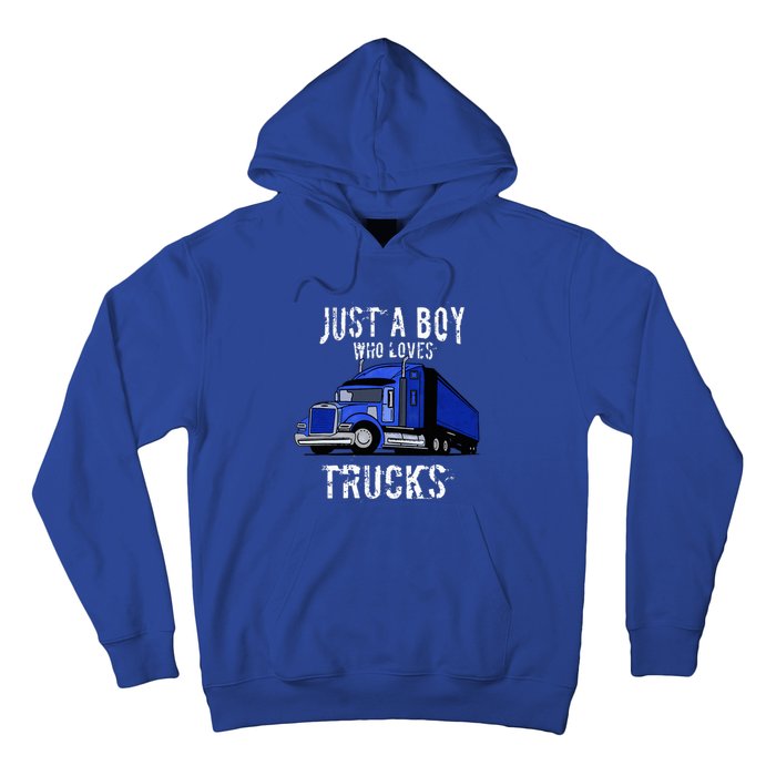 Semi Truck Gift Just A Boy Who Loves Trucks Hoodie