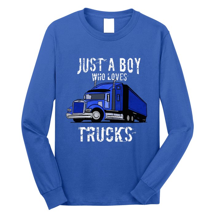 Semi Truck Gift Just A Boy Who Loves Trucks Long Sleeve Shirt