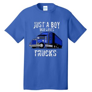 Semi Truck Gift Just A Boy Who Loves Trucks Tall T-Shirt