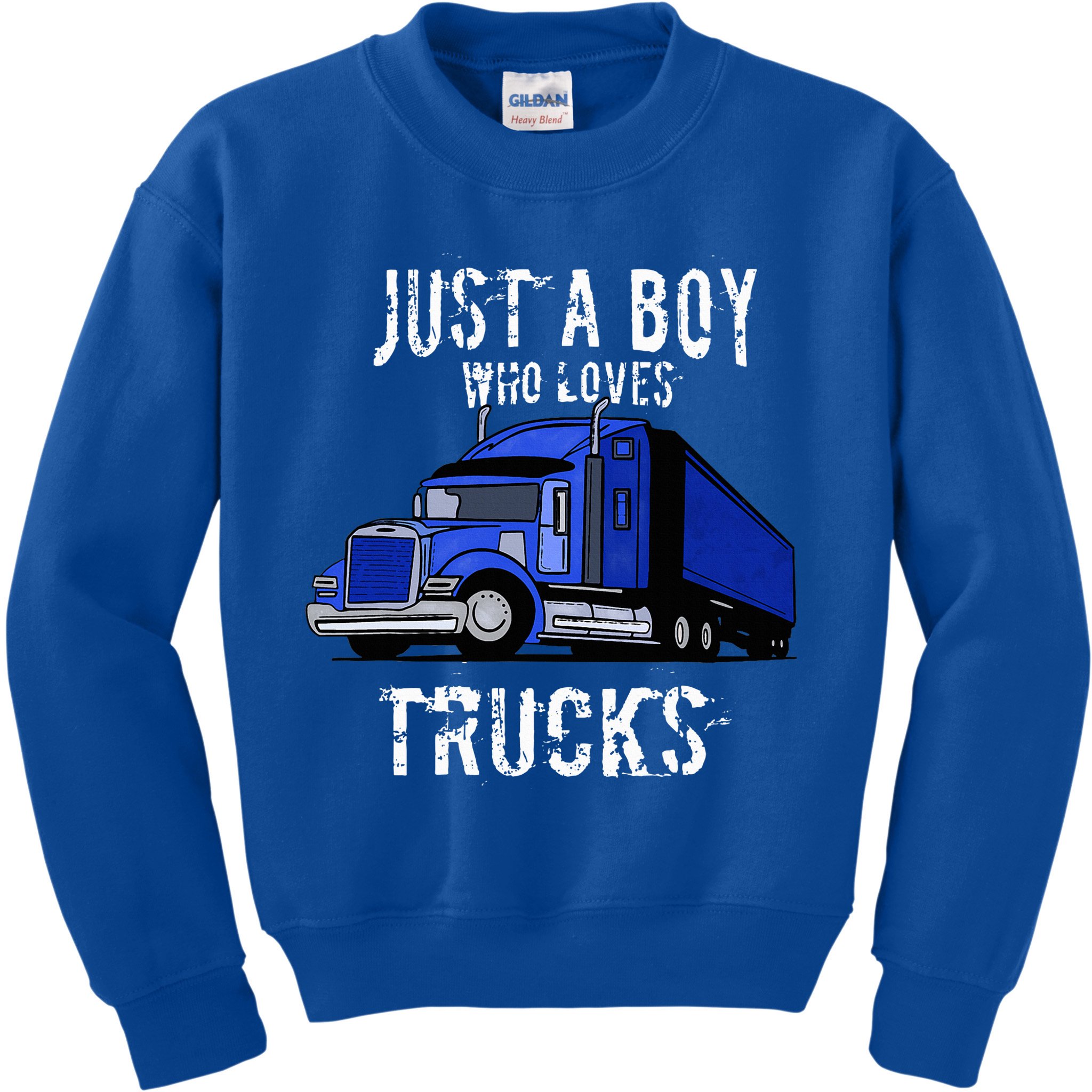 Semi Truck Gift Just A Boy Who Loves Trucks Kids Sweatshirt