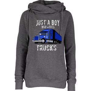 Semi Truck Gift Just A Boy Who Loves Trucks Womens Funnel Neck Pullover Hood