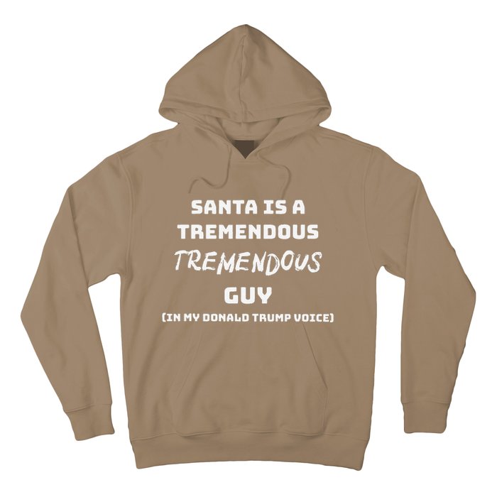 Santas Tremendous Guy In Donald Trump Voice Funny Christmas Hoodie