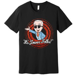 Shirts That Go Hard ItS Joever Folks Premium T-Shirt