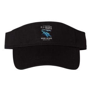 Sea Turtle Gifts For Her My Spirit Animal Is A Grumpy Turtle Valucap Bio-Washed Visor