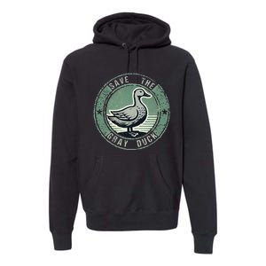 Save The Gray Duck Premium Hoodie