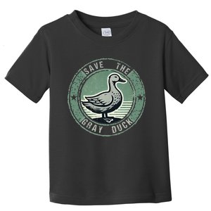 Save The Gray Duck Toddler T-Shirt