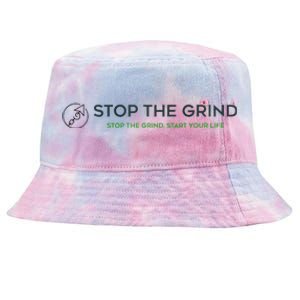 Stop The Grind. Start Your Life Premium Tie-Dyed Bucket Hat