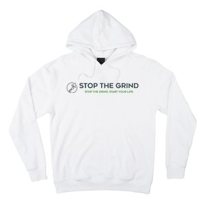 Stop The Grind. Start Your Life Premium Hoodie