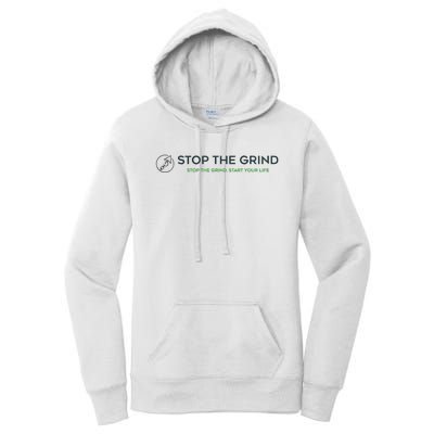 Stop The Grind. Start Your Life Premium Women's Pullover Hoodie