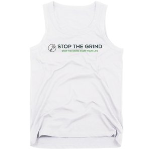 Stop The Grind. Start Your Life Premium Tank Top